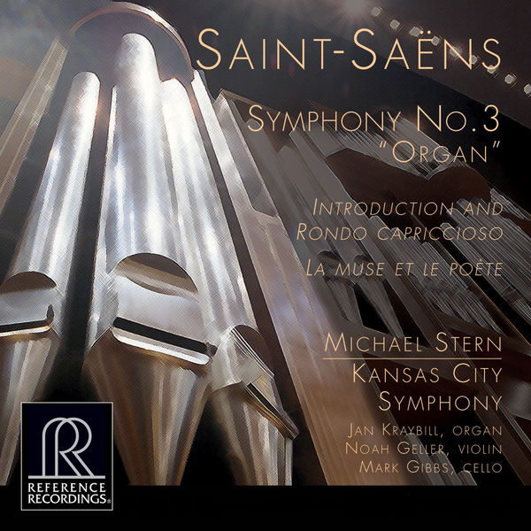 Noah Geller|Saint-Saëns: Symphony No. 3 in C Minor "Organ Symphony", Introduction et rondo capriccioso in A Minor & La muse et le poète