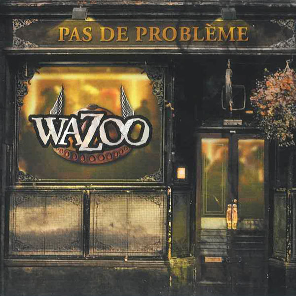 TÉLÉCHARGER ALBUM WAZOO WAZOO TÉLÉCHARGER ALBUM
