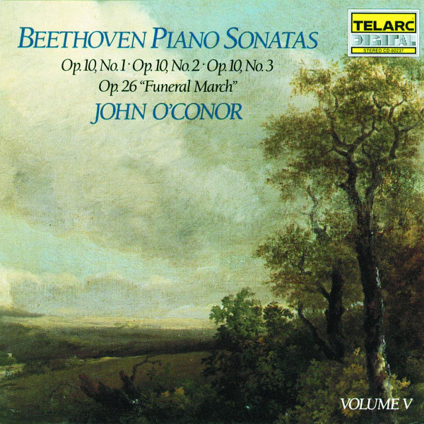 John O'Conor - Beethoven: Piano Sonatas Volume 5: Op. 10, Nos. 1, 2 & 3, Op. 26 "Funeral March" John O'Conor - Beethoven: Piano Sonatas Volume 5: Op. 10, Nos. 1, 2 & 3, Op. 26 "Funeral March"