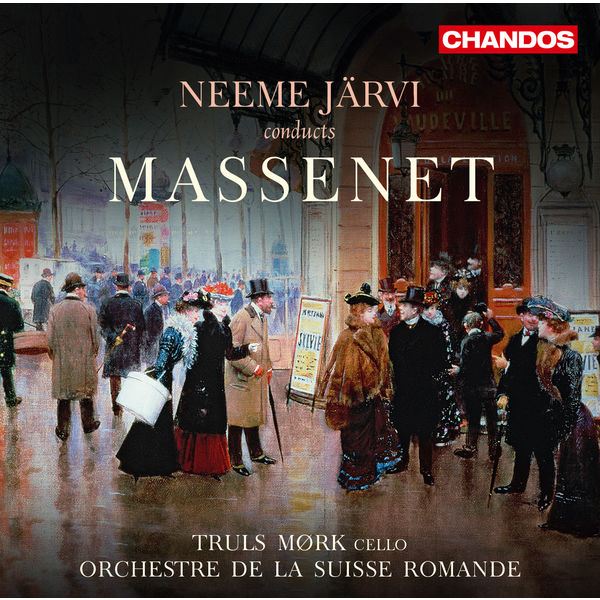 Orchestre De La Suisse Romande - Neeme Järvi Conducts Massenet Orchestre De La Suisse Romande - Neeme Järvi Conducts Massenet