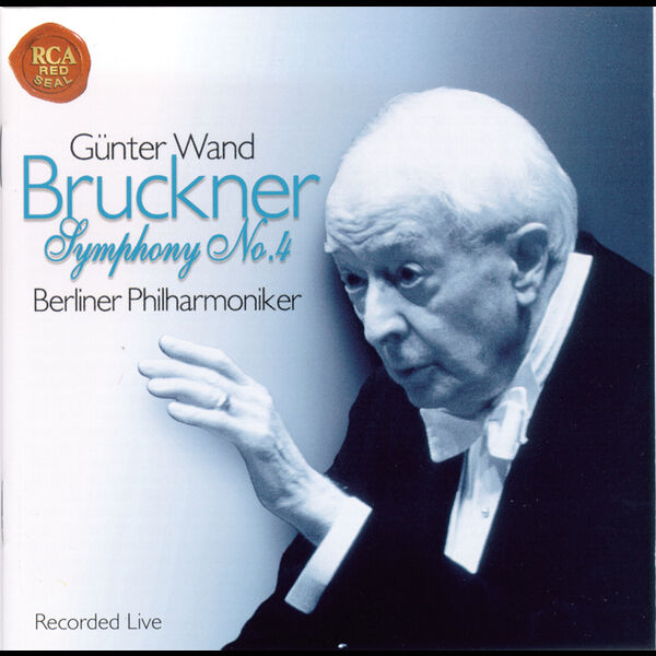 Günter Wand - Anton Bruckner: Symphonie Nr. 4 Günter Wand - Anton Bruckner: Symphonie Nr. 4