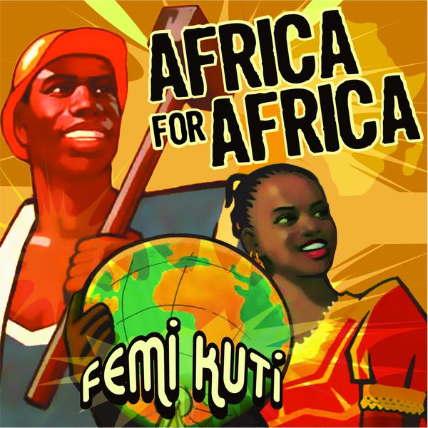Femi Kuti - Africa for Africa Femi Kuti - Africa for Africa