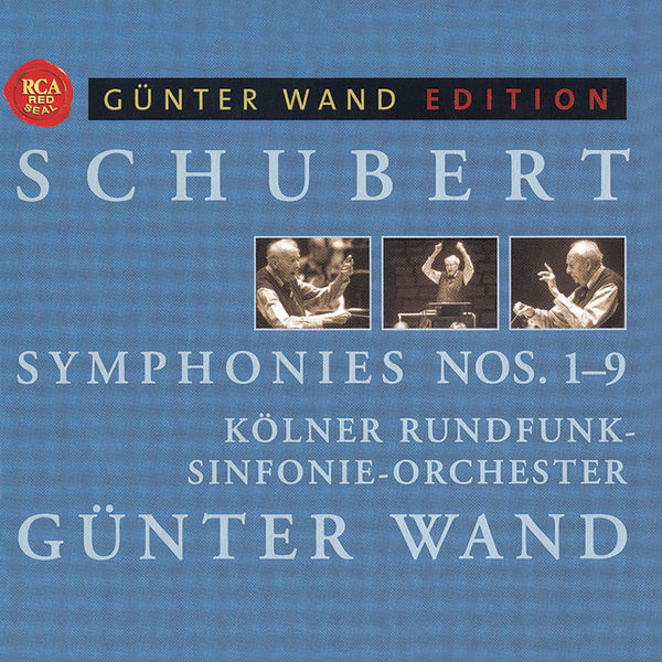 Günter Wand - Schubert: Symphonies Nos. 1-9 Günter Wand - Schubert: Symphonies Nos. 1-9