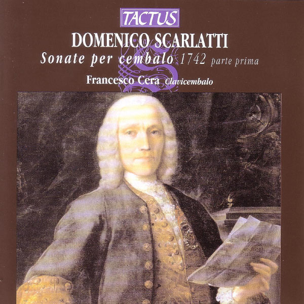 Francesco Cera - Scarlatti: Sonate Per Cembalo Francesco Cera - Scarlatti: Sonate Per Cembalo