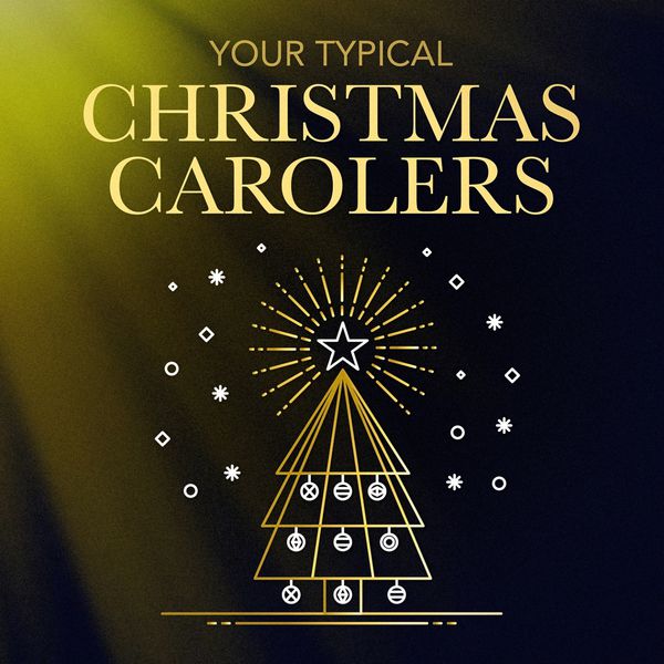 Your Typical Christmas Carolers (The Most Famous Xmas Carols