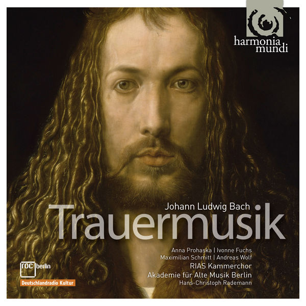 Hans-Christoph Rademann - Johann Ludwig Bach : Trauermusik Hans-Christoph Rademann - Johann Ludwig Bach : Trauermusik