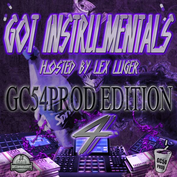 GC54PROD x Lex Luger|Got Instrumentals : GC54PROD Edition 4 (Hosted by Lex Luger)