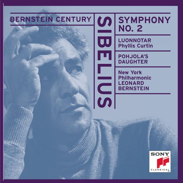 Leonard Bernstein|Sibelius: Symphony No. 2 in D Major, Luonnotar & Pohjola's Daughter