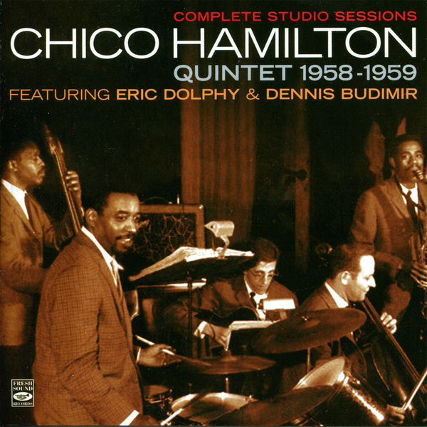 Chico Hamilton Quintet|Complete Studio Sessions Chico Hamilton Quintent