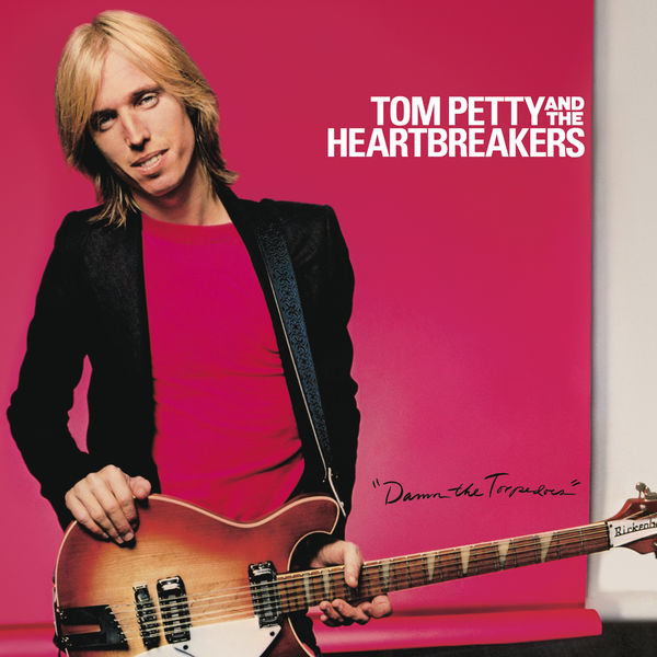 Tom Petty And The Heartbreakers - Damn The Torpedoes Tom Petty And The Heartbreakers - Damn The Torpedoes