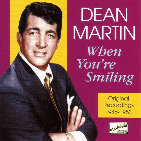 Irving Berlin - Martin, Dean: When You'Re Smiling (1946-1953) Irving Berlin - Martin, Dean: When You'Re Smiling (1946-1953)