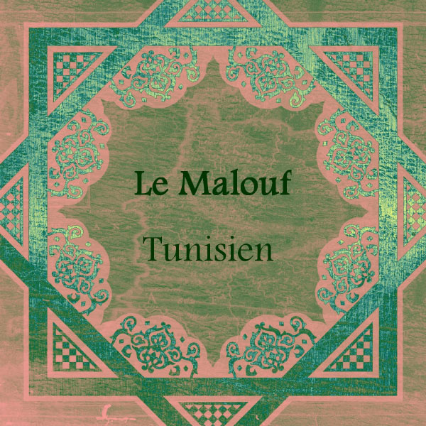 Ghazalan Le Malouf Tunisien Télécharger et écouter l'album