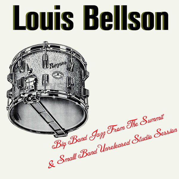 Louis Bellson - Big Band Jazz From The Summit & Small Band Unreleased Studio Session Louis Bellson - Big Band Jazz From The Summit & Small Band Unreleased Studio Session