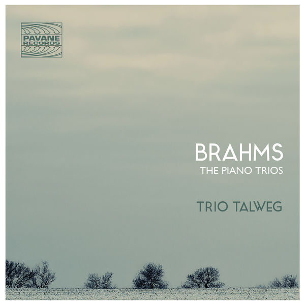Trio Talweg - Johannes Brahms : The Piano Trios Trio Talweg - Johannes Brahms : The Piano Trios