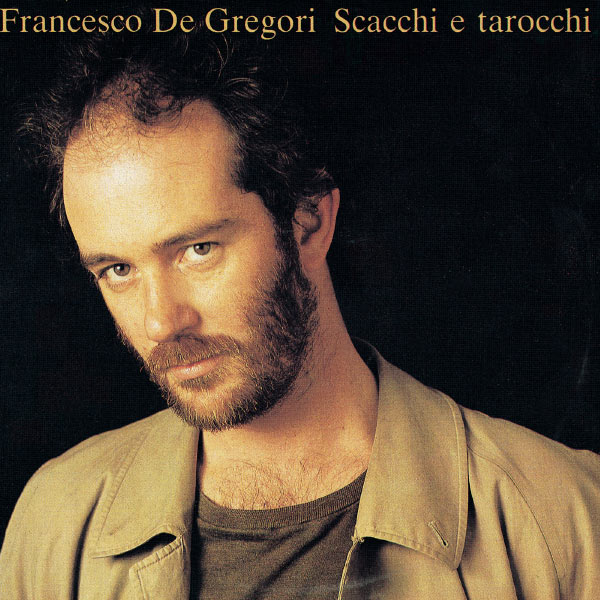 Francesco De Gregori - Scacchi E Tarocchi Francesco De Gregori - Scacchi E Tarocchi