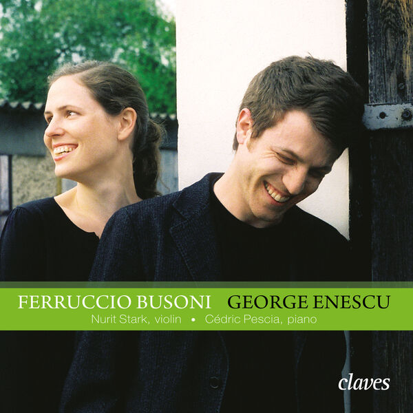 Ferruccio Busoni|Busoni: Sonata for Piano & Violin No. 2 - Enescu: Sonata for Violin & Piano No. 3