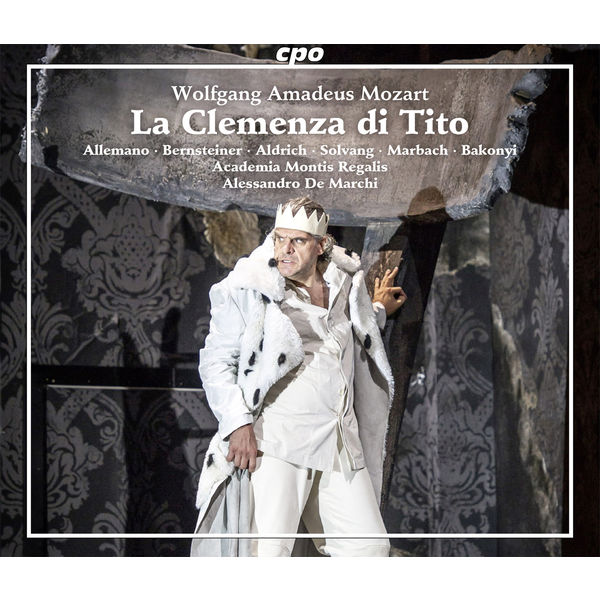 Alessandro De Marchi - Mozart : La Clemenza di Tito Alessandro De Marchi - Mozart : La Clemenza di Tito