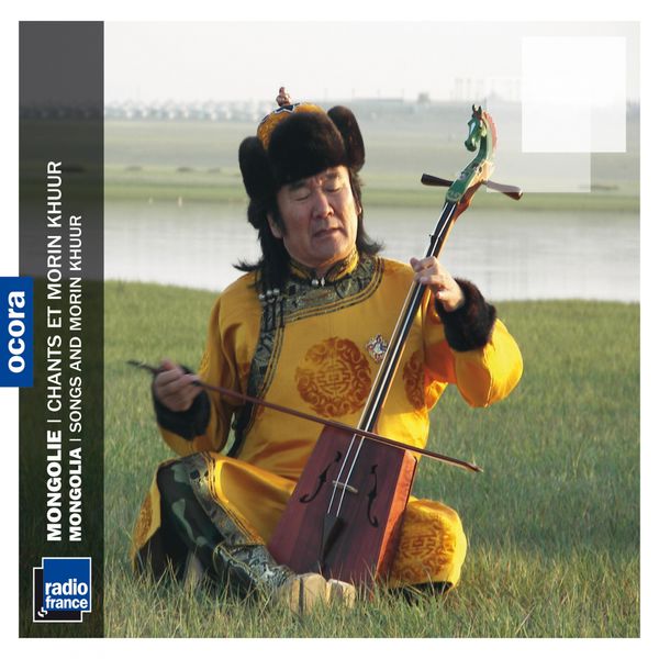 Various Artists|Mongolie : chants et morin khuur (Mongolia)