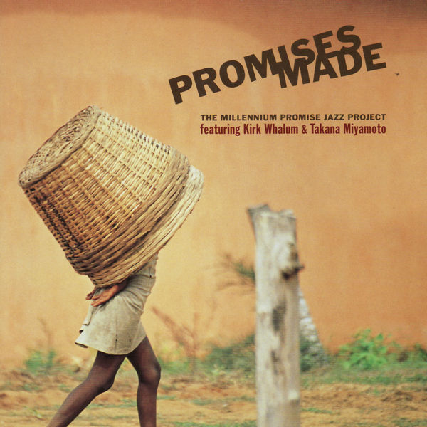 Kirk Whalum - The Millenium Promise Jazz Project Kirk Whalum - The Millenium Promise Jazz Project