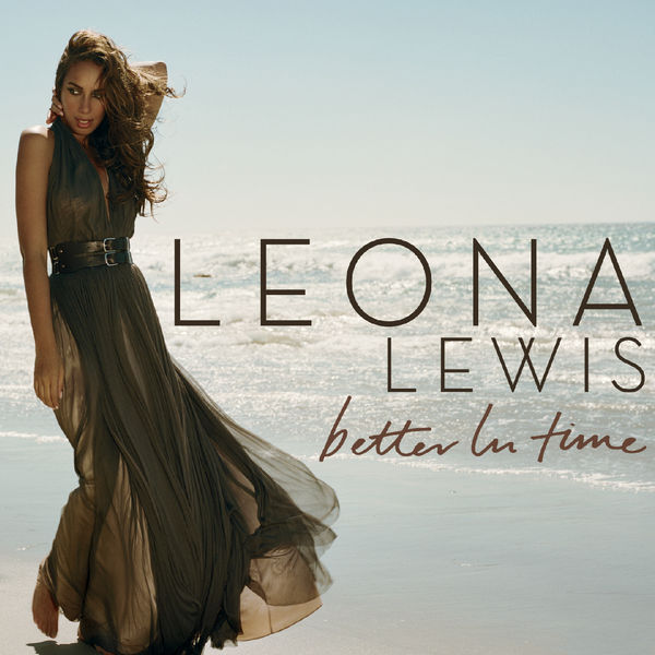 download free leona lewis better in time Leona lewis better in time download free.