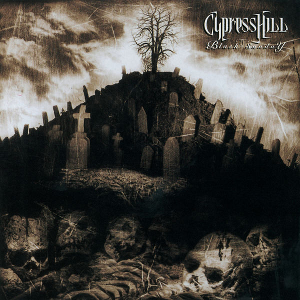 Cypress Hill - Black Sunday Cypress Hill - Black Sunday