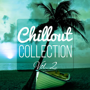chillout collection vol 2 relax sound chill lounge del mar