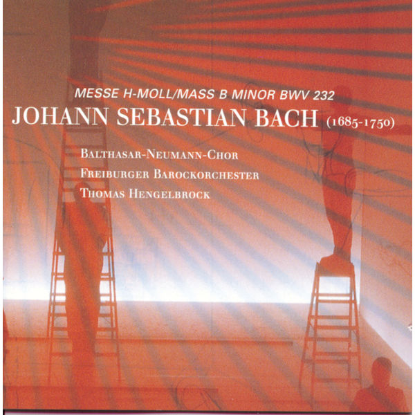 Thomas Hengelbrock - J.S. Bach / H-Moll Messe Thomas Hengelbrock - J.S. Bach / H-Moll Messe