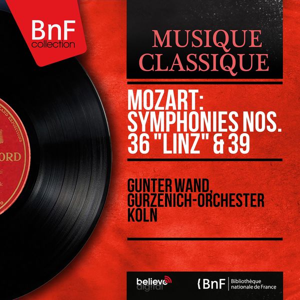 Günter Wand|Mozart: Symphonies Nos. 36 "Linz" & 39 (Mono Version)