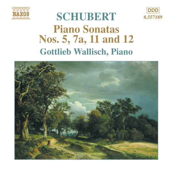 Gottlieb Wallisch|SCHUBERT: Piano Sonatas Nos. 5, 7a, 11 and 12 (Fragments)