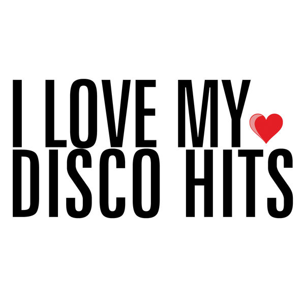 Various Artists - I Love My Disco Hits Various Artists - I Love My Disco Hits