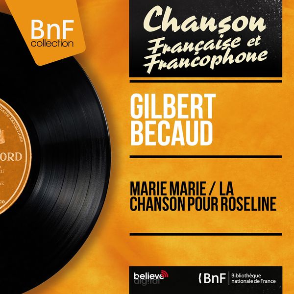 Gilbert Bécaud - Marie Marie / La chanson pour Roseline (Mono version) Gilbert Bécaud - Marie Marie / La chanson pour Roseline (Mono version)