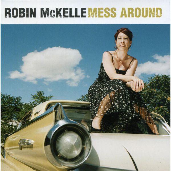 Robin McKelle|Mess Around Robin McKelle|Mess Around