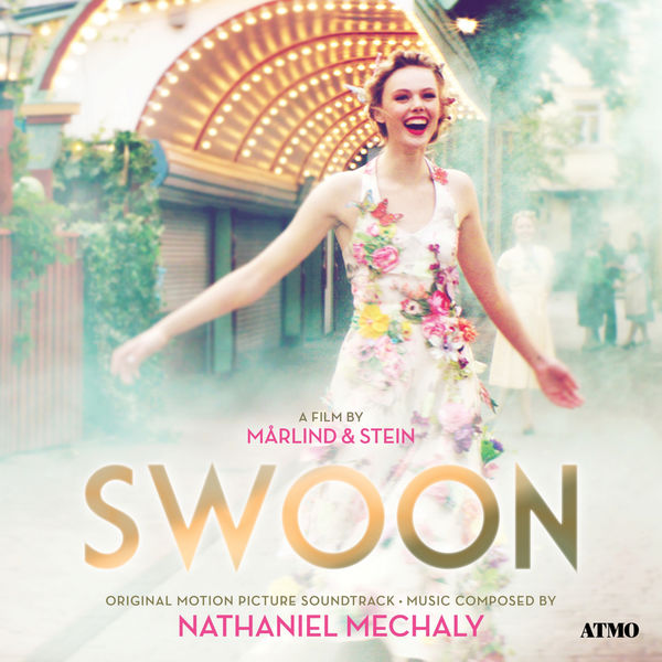 Nathaniel Mechaly|Swoon (Original Motion Picture Soundtrack) Nathaniel Mechaly|Swoon (Original Motion Picture Soundtrack)