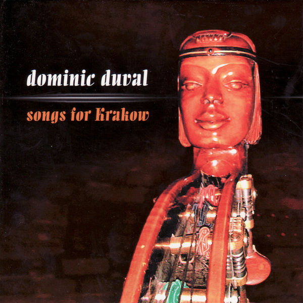 Dominic Duval|Songs for Krakow Dominic Duval|Songs for Krakow