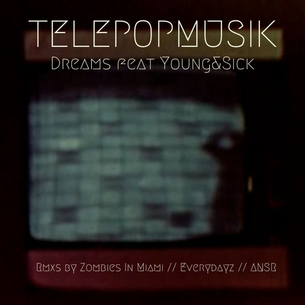 Telepopmusik - Dreams Telepopmusik - Dreams