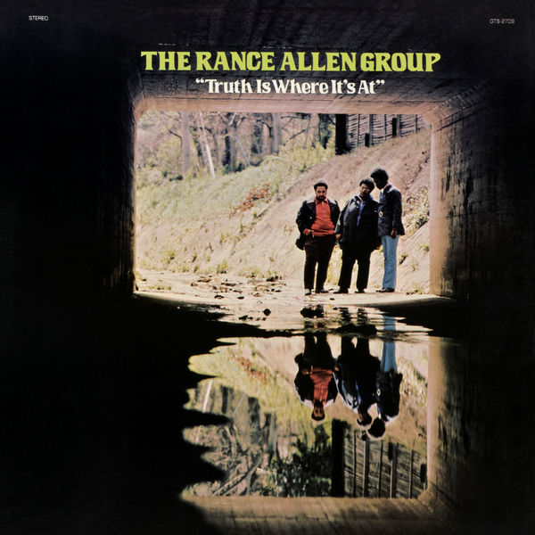 The Rance Allen Group - Truth Is Where It's At The Rance Allen Group - Truth Is Where It's At