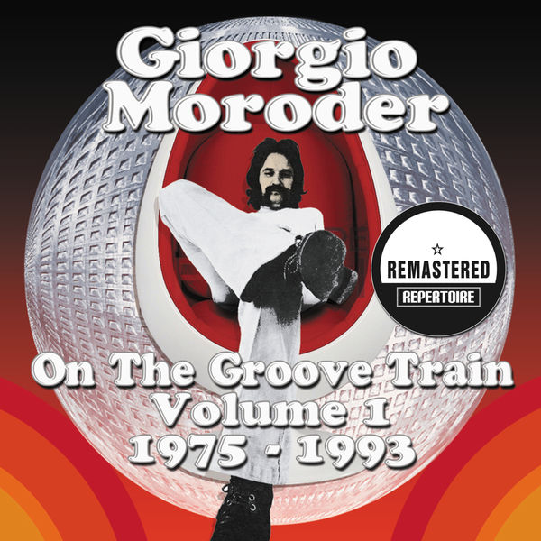 Various Artists|Giorgio Moroder - On The Groove Train Volume 1 - 1975 - 1993 - Best Of  (Remastered)