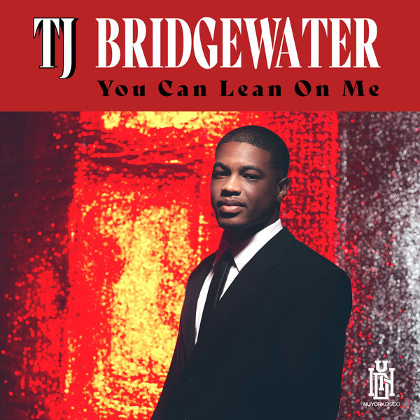 TJ Bridgewater - You Can Lean on Me TJ Bridgewater - You Can Lean on Me
