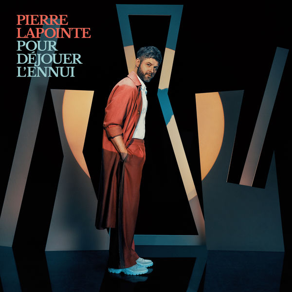 Pierre Lapointe - Pour déjouer l'ennui Pierre Lapointe - Pour déjouer l'ennui
