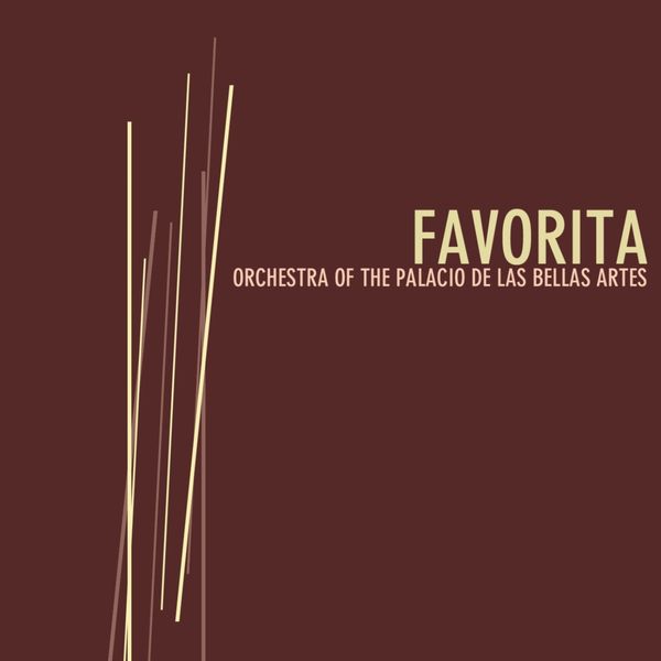 Orchestra Of The Palacio De Las Bellas Artes - Favorita Orchestra Of The Palacio De Las Bellas Artes - Favorita