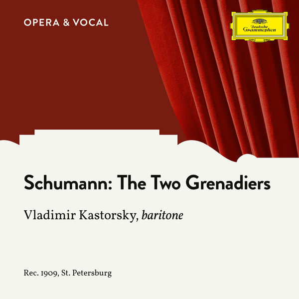 Vladimir Kastorsky - Schumann: 1. The Two Grenadiers Vladimir Kastorsky - Schumann: 1. The Two Grenadiers