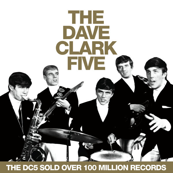 The Dave Clark Five - All the Hits (2019 - Remaster) The Dave Clark Five - All the Hits (2019 - Remaster)