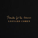 Thanks for the Dance | Leonard Cohen