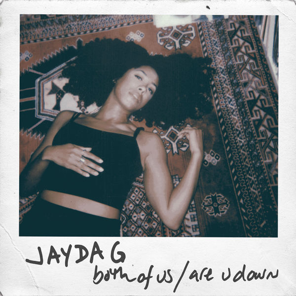 Jayda G|Both Of Us Jayda G|Both Of Us