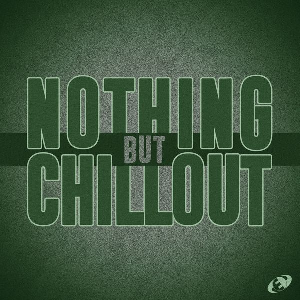 Various Artists - Nothing but Chillout, Vol.07 Various Artists - Nothing but Chillout, Vol.07