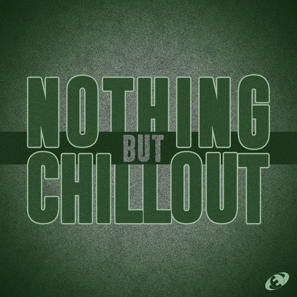 Various Artists|Nothing but Chillout, Vol.07