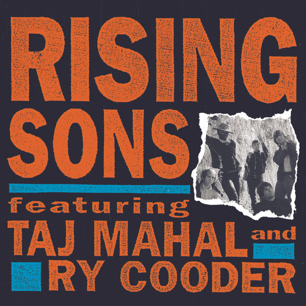 Rising Sons|Rising Sons Featuring Taj Mahal and Ry Cooder