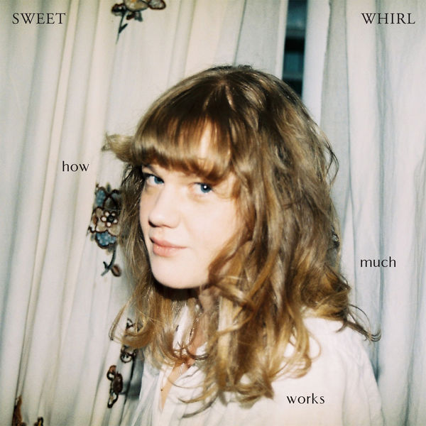 Sweet Whirl - How Much Works Sweet Whirl - How Much Works