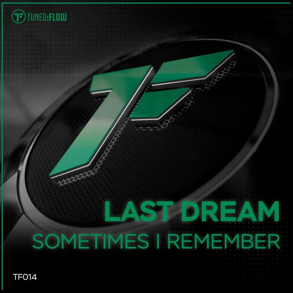 Last Dream - Sometimes I Remember Last Dream - Sometimes I Remember