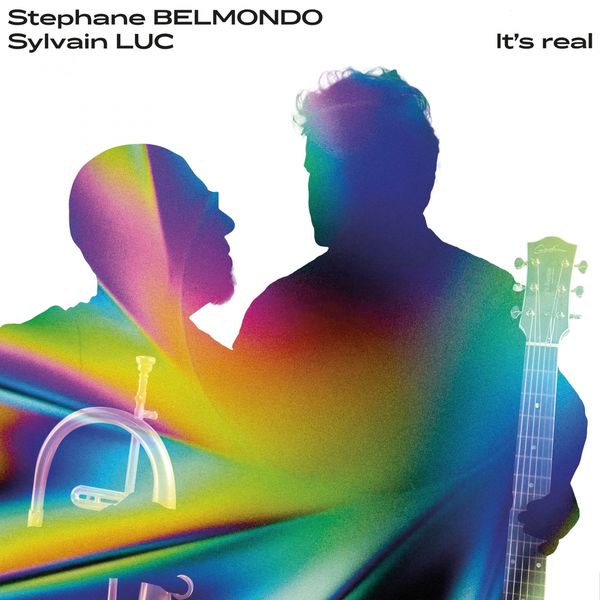 Stephane Belmondo, Sylvain Luc - It's Real Stephane Belmondo, Sylvain Luc - It's Real